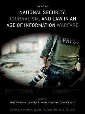 cover image of National Security, Journalism, and Law in an Age of Information Warfare